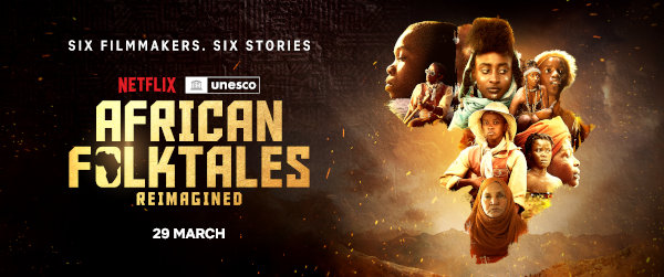 Netflix / UNESCO Announces Release Date & Trailer For African Folktales ...